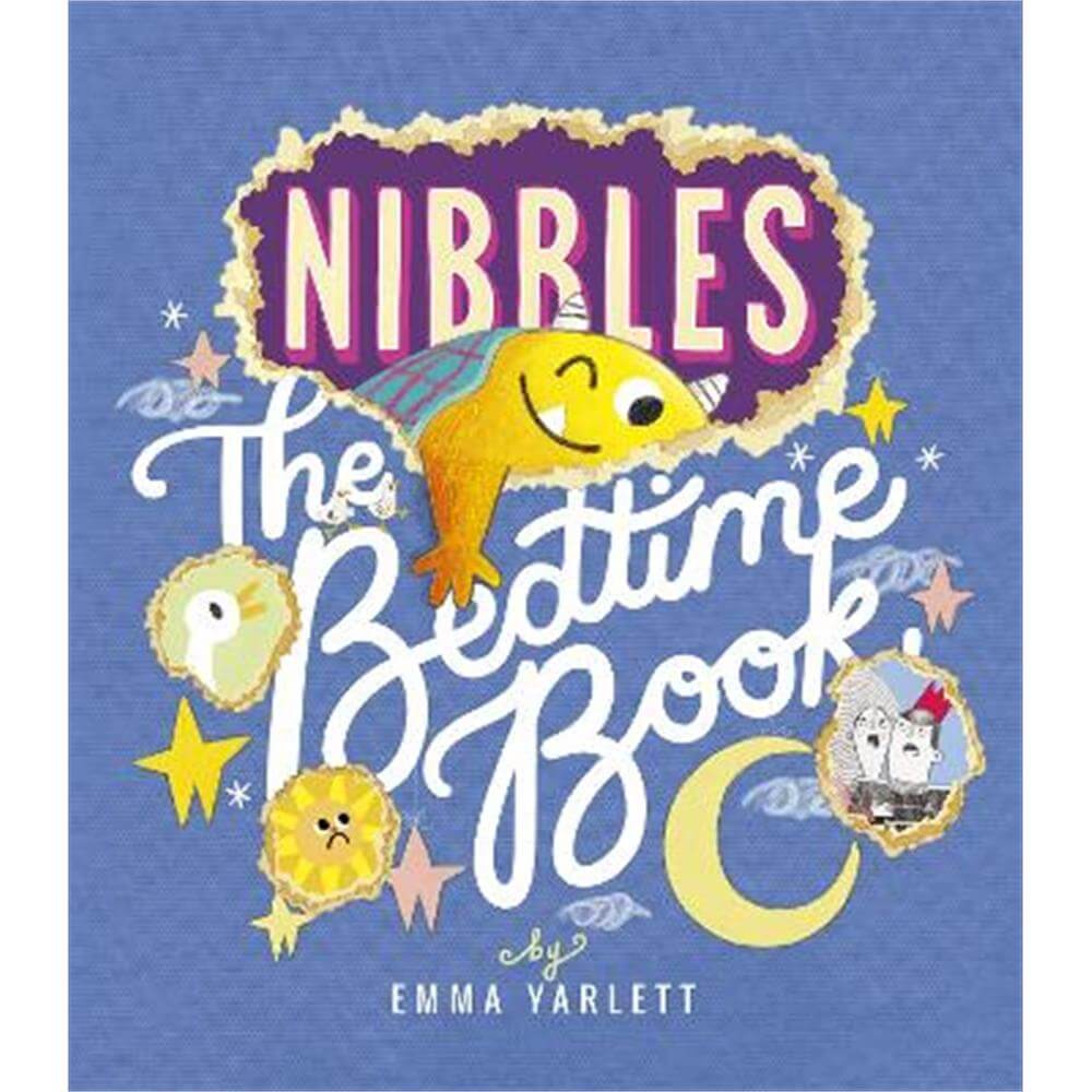 Nibbles: The Bedtime Book (Hardback) - Emma Yarlett